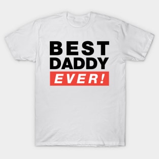 Best Daddy Ever T-Shirt